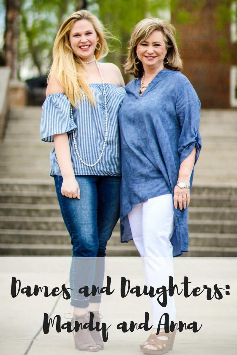 Dames and Daughters: Mandy and Anna