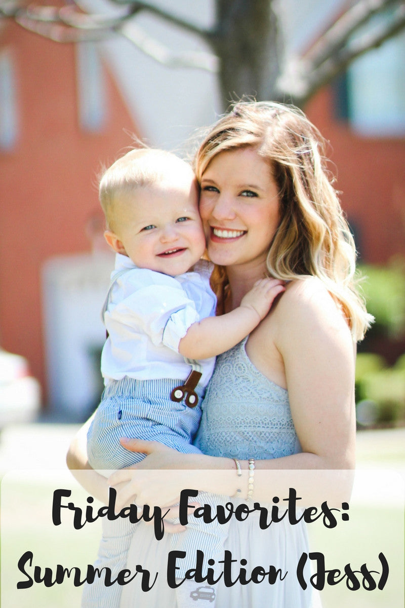 Friday Favorites: Summer Edition (Jess)
